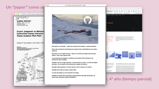 A slide from a presentation, done in 'desktop cinema' style, faked up from screengrabs of windows. On the left is the first page of the Sandia Report, on the right, the web page of the Github Arctic Vault, and in the centre, an image of the Github Arctic Vault captioned with the 'this place is not a place of honour' text