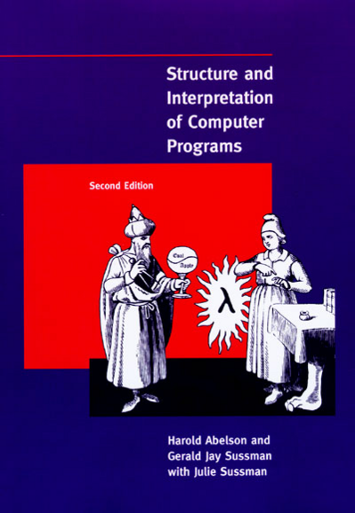 The cover of 'Structure and Interpretation of Computer Programs' by Abelson, Sussman and Sussman. It has a woodcut-style illustration of a wizard holding a staff whose head is divided in a 'yin/yang' type manner labelled 'eval/apply' - he is addressing a woman at an alter supported by a humanoid foot, behind her is a mysterious apparition of a lambda symbol.